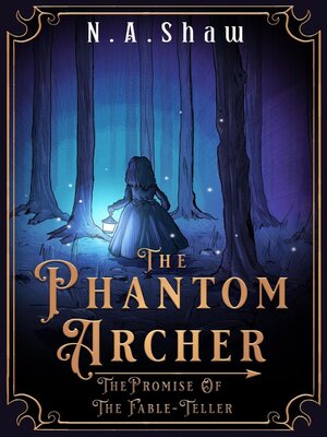 cover image of The Phantom Archer Promise of the Fable Teller